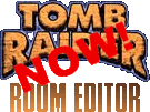 Tomb Raider Room Editor NOW!